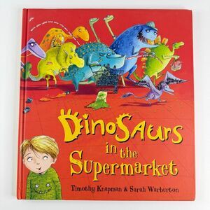 2/$8 Dinosaurs in the Supermarket book by Timothy Knapman (Hardcover)